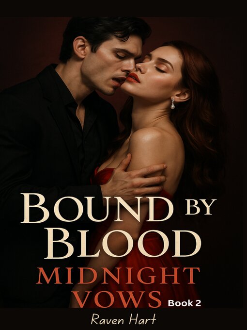 Title details for Bound by Blood by Raven Hart - Wait list